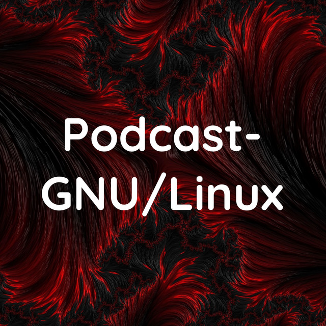 Podcast- GNU/Linux | Podcast on Spotify