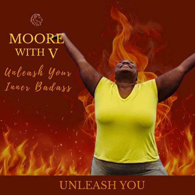 Moore with V: Unleash Your Inner Badass | Podcast on Spotify