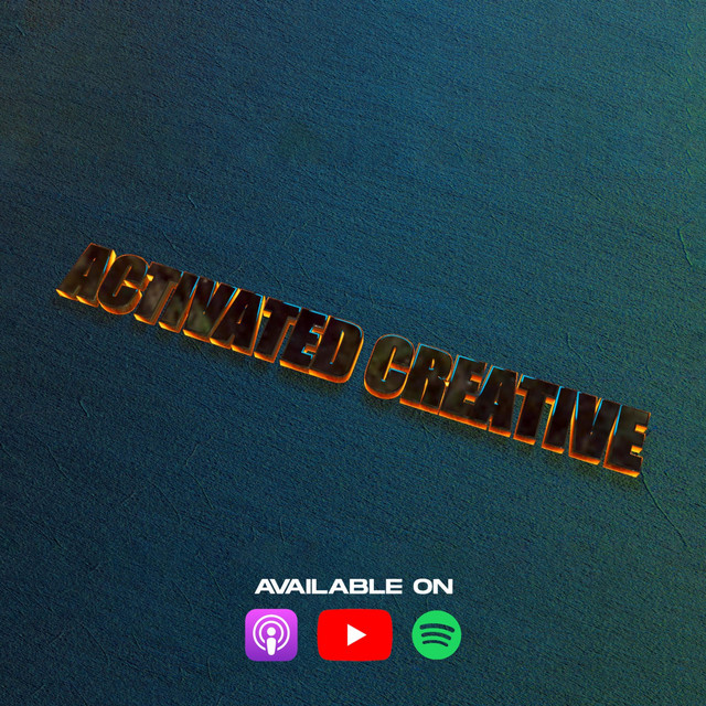 Activated Creative | Podcast on Spotify