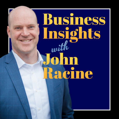 Business Insights With John Racine | Podcast on Spotify