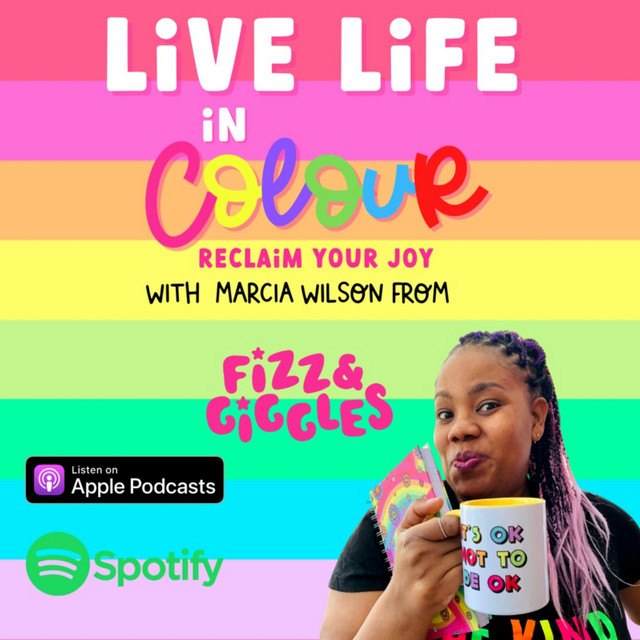 Live Life In Colour, reclaim your joy! | Podcast on Spotify
