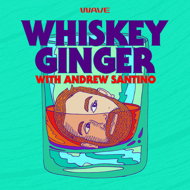 Whiskey Ginger with Andrew Santino podcast artwork