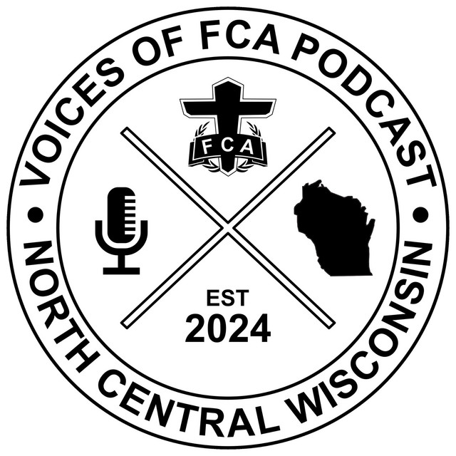 Voices of FCA North Central Wisconsin | Podcast on Spotify