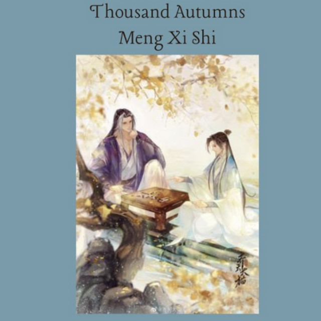Thousand Autumns Read-Along || 千秋 by Meng Xi Shi | Podcast on