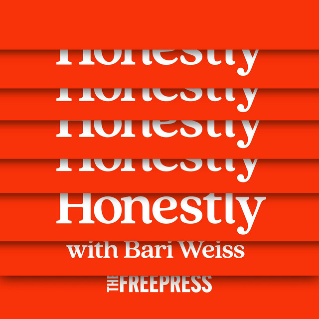 A Note from Bari on Honestly - Honestly with Bari Weiss (Subscriber ...