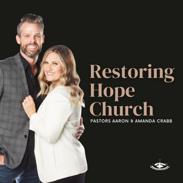 Restoring Hope Church | Podcast on Spotify