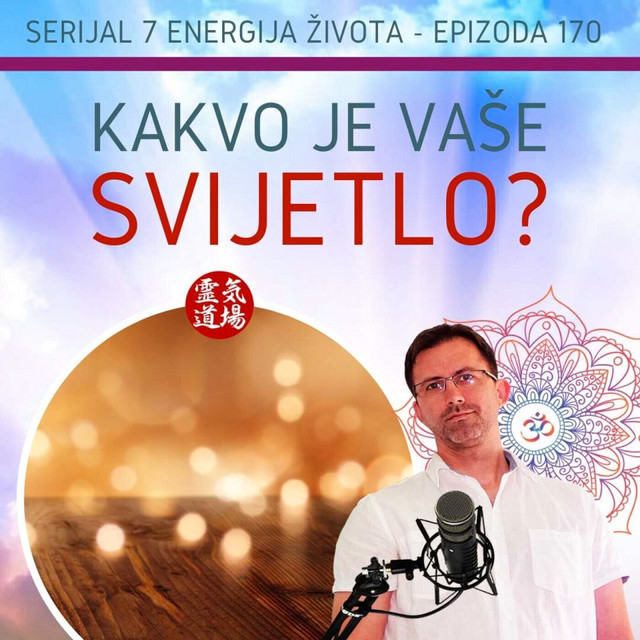 Kakvo je vaše svijetlo? - DanCast 170