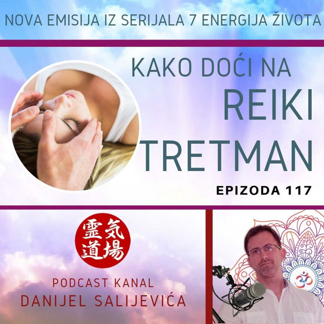 Kako se obući za reiki tretman - DanCast 117