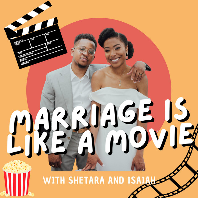 Marriage Is Like A Movie | Podcast on Spotify