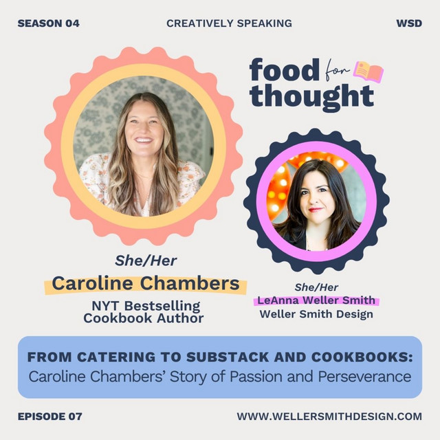 S4E7 | From Catering to Substack and Cookbooks: Caroline Chambers ...