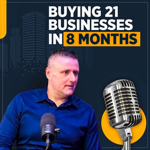 Buying 21 Businesses in 8 Months
