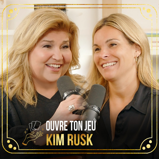 #114 Kim Rusk | Ouvre ton jeu avec Marie-Claude Barrette - Ouvre ton ...