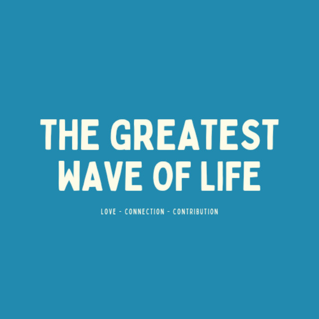 The Greatest Wave of Life | Podcast on Spotify