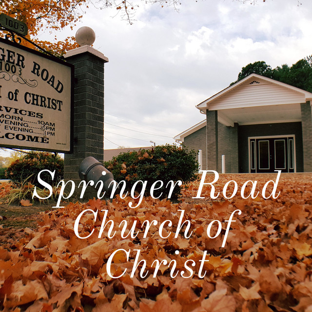 Springer Road Church of Christ | Podcast on Spotify