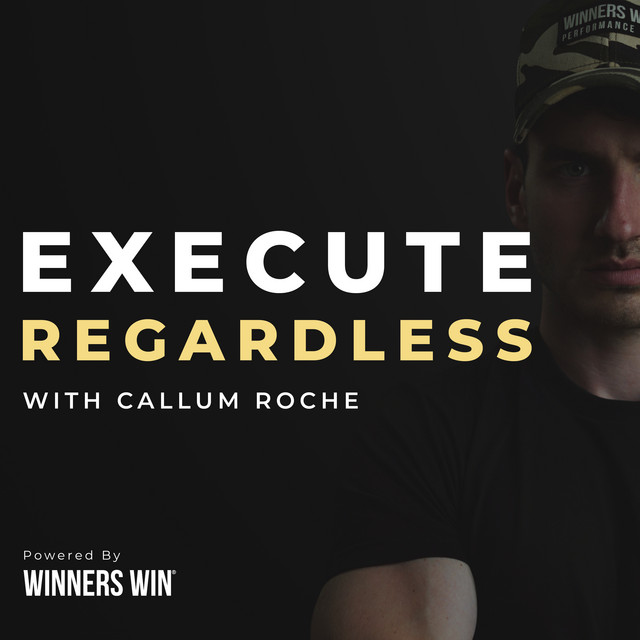 Execute Regardless With Callum Roche | Podcast on Spotify