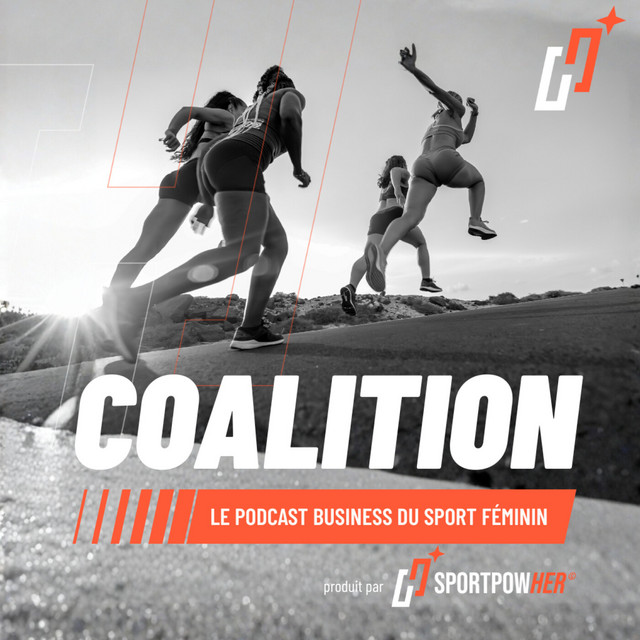 Coalition, le podcast de l'économie et du business du sport féminin
