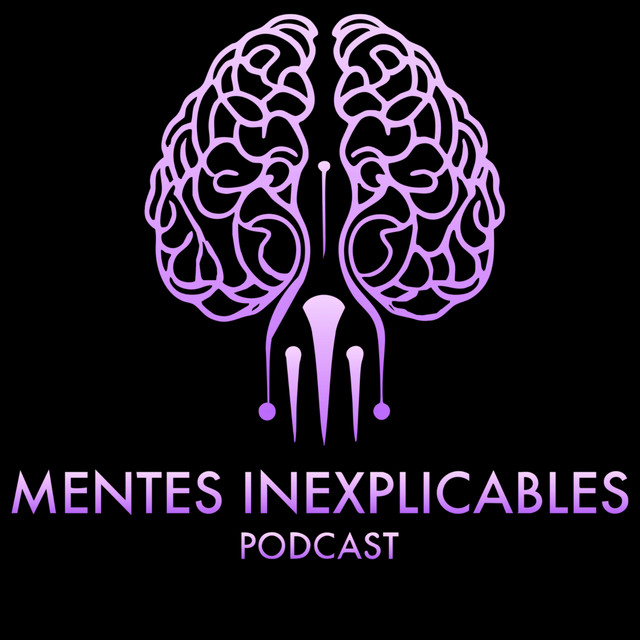 Mentes Inexplicables Podcast podcast artwork