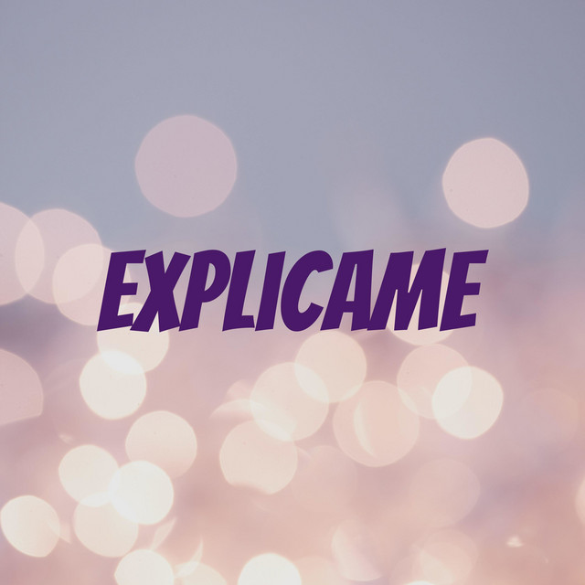 Explicame | Podcast on Spotify