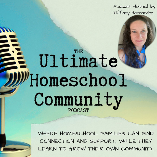 The Ultimate Homeschool Community Podcast | Podcast on Spotify