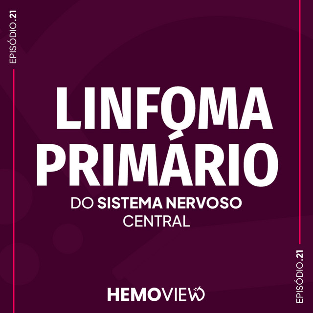 Linfoma primário do sistema nervoso central | HemoView #21