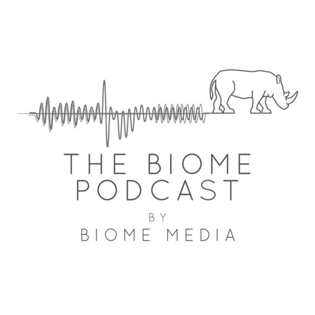 The Biome Podcast | Podcast on Spotify
