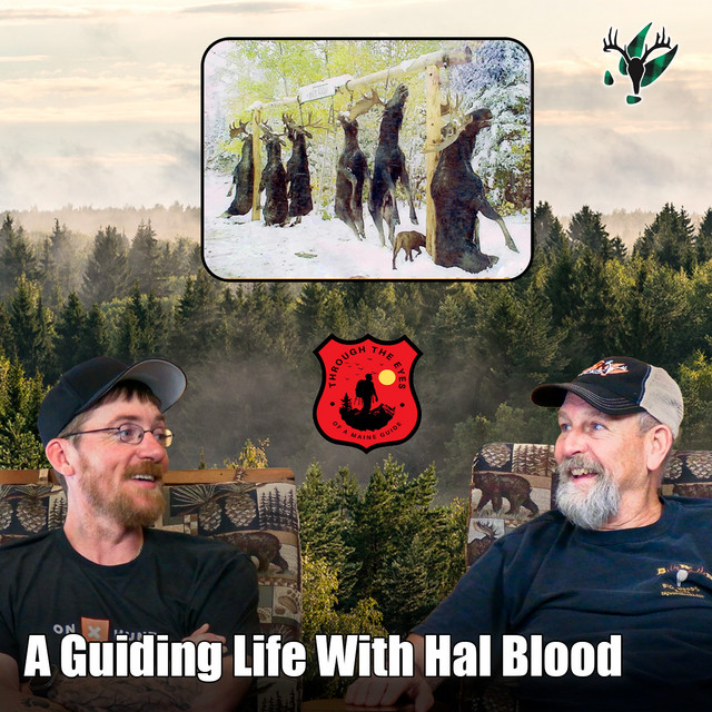 Through the Eyes of a Maine Guide Ep. 8 | A Guiding Life with Hal Blood ...