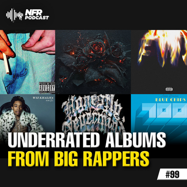 Most Underrated Album from Popular Rappers - NFR Podcast | Podcast on ...