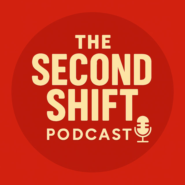 The Second Shift | Podcast on Spotify