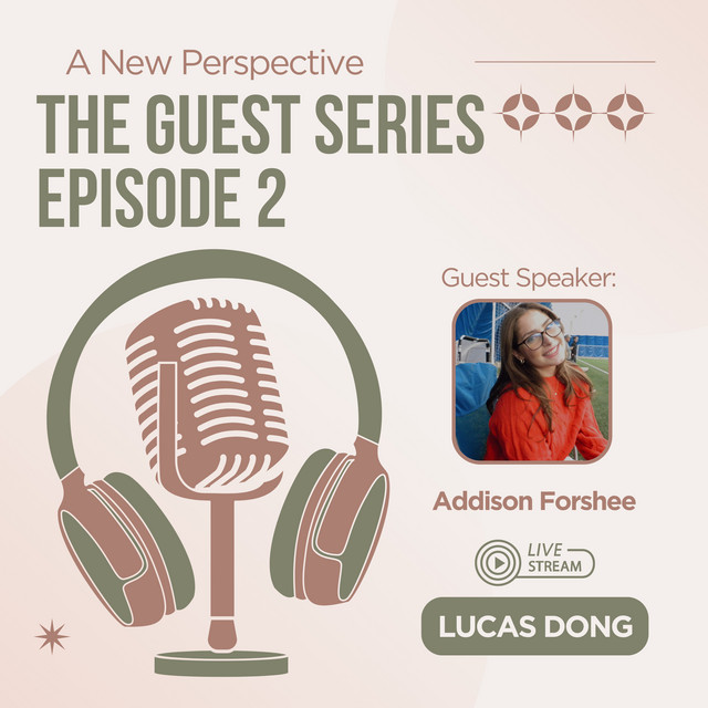 Guest Series Episode 2: Feat. Addison Forshee - A New Perspective ...