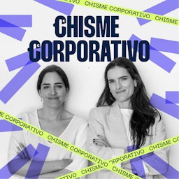 Chisme Corporativo podcast artwork