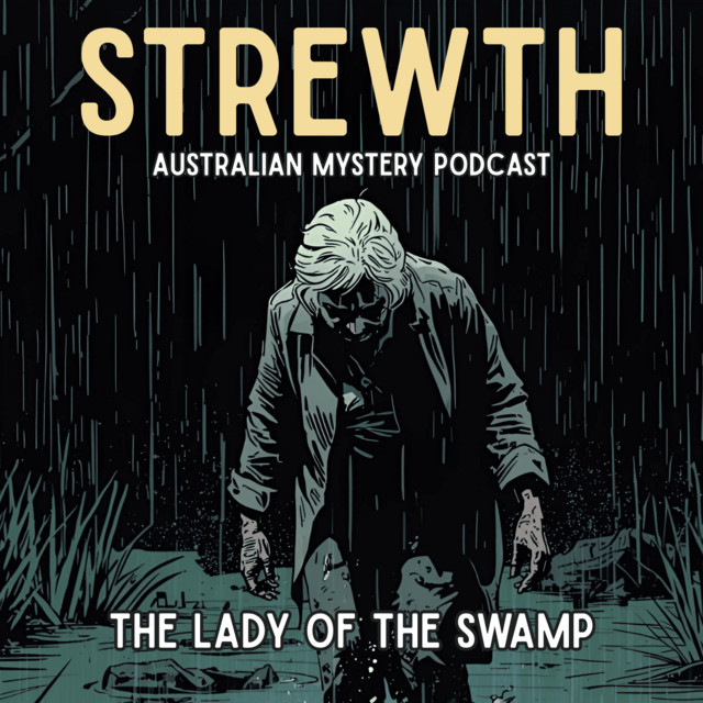 The Lady of the Swamp - Australian True Crime - Strewth - Australian ...