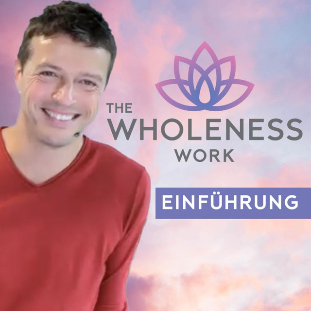 the-wholeness-work-coaching-nondualit-t-bewusstsein-meditation