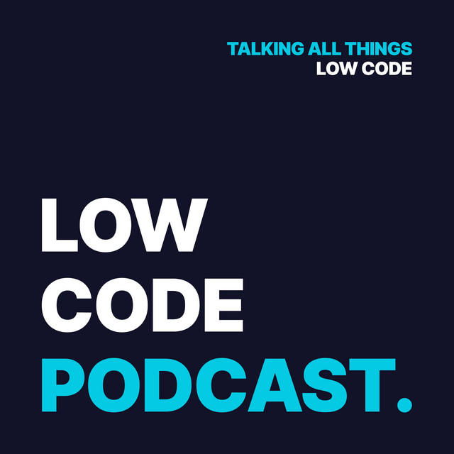 Low Code Podcast | Podcast on Spotify