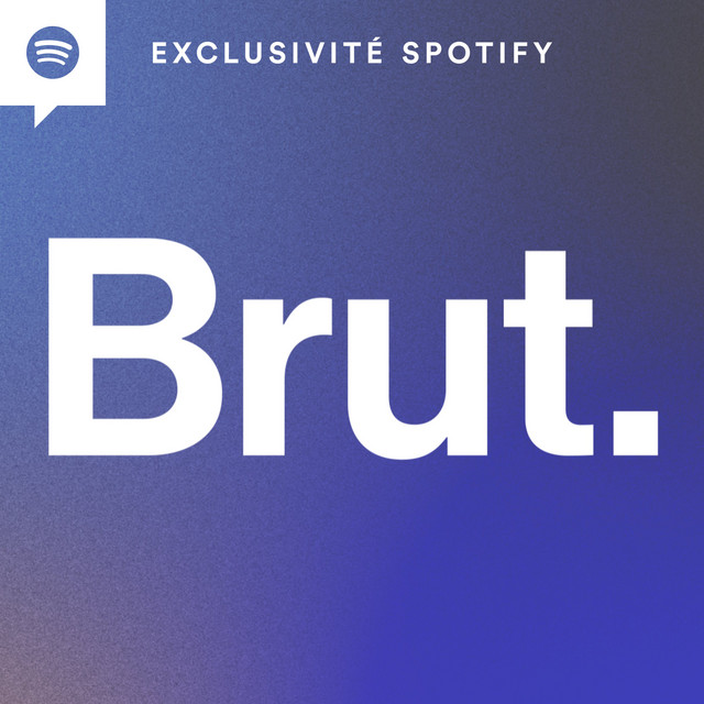 Brut.