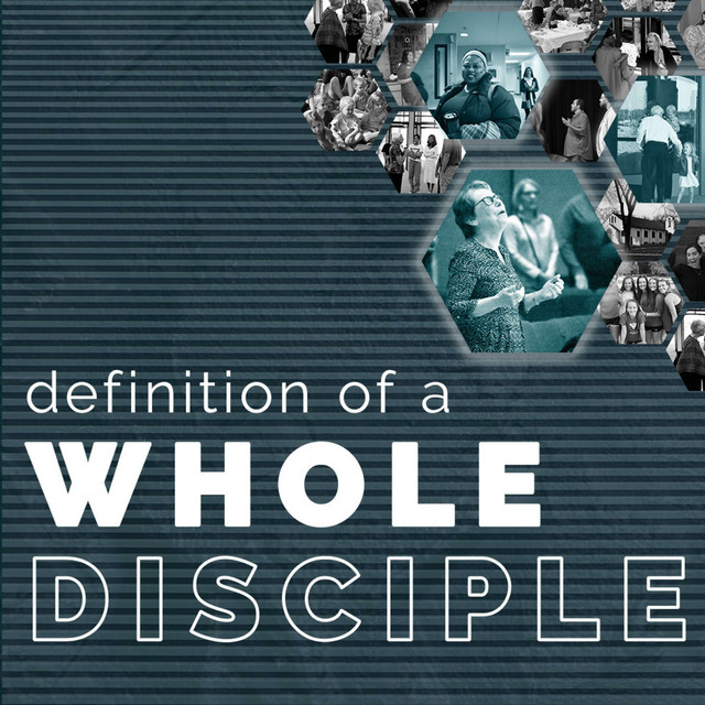 What is a Whole Disciple? - Parkview Training Podcast | Podcast on Spotify