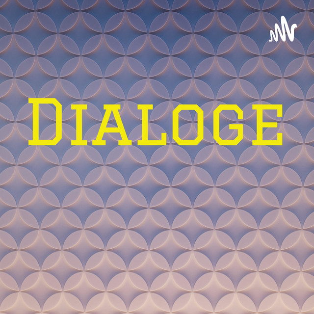 Dialoge | Podcast on Spotify