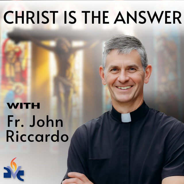 Christ is the Answer - March 10, 2026 - Christ is the Answer with Fr ...