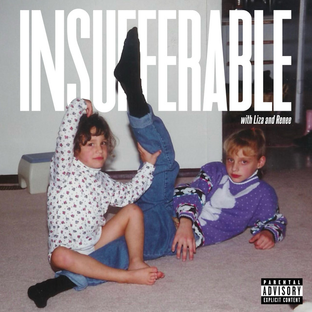 Insufferable | Podcast on Spotify