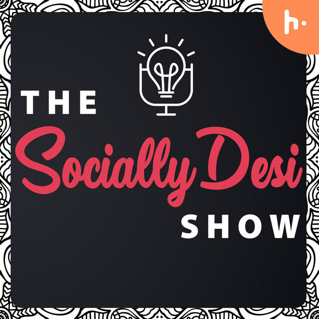 The Socially Desi Show podcast cover art