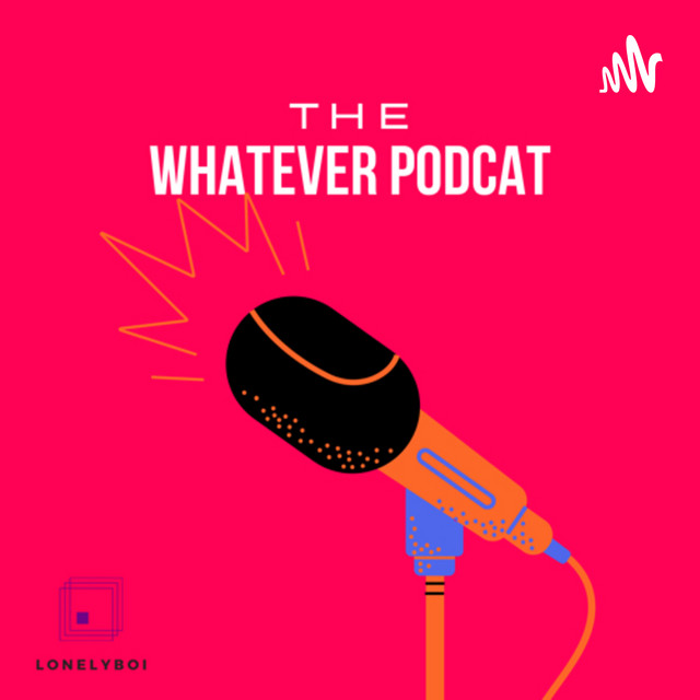 The Whatever Podcast | Podcast on Spotify