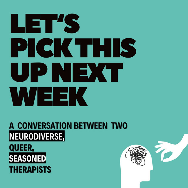 Let's Pick This Up Next Week | Podcast on Spotify