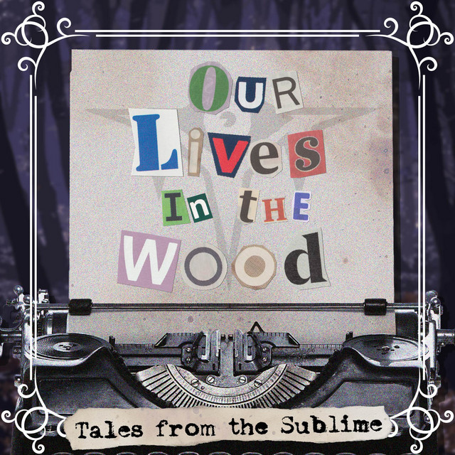 Our Lives in the Wood 1: What A F*cking World We Live In - Tales Yet ...