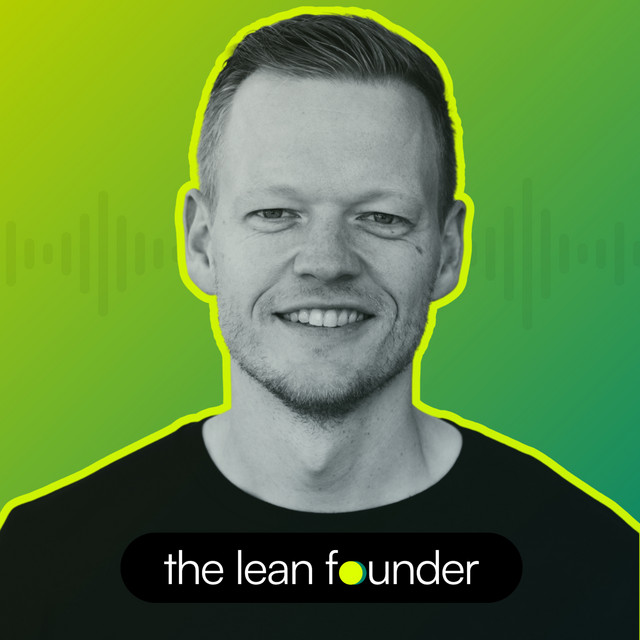 The Lean Founder | Podcast on Spotify