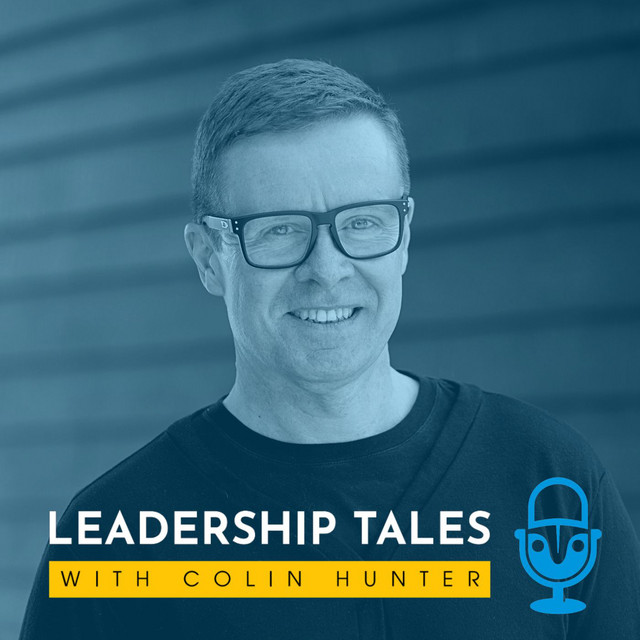 The Leadership Tales Podcast with Colin Hunter | Podcast on Spotify