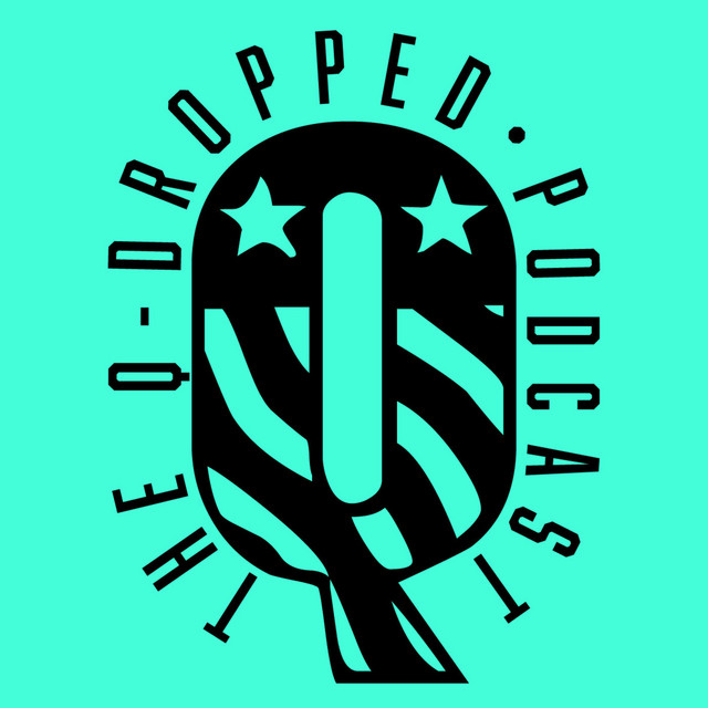 The Q-Dropped Podcast | Podcast on Spotify