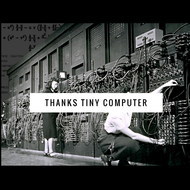 Thanks Tiny Computer | Podcast on Spotify