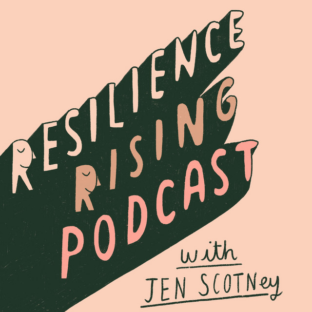 Resilience Rising Podcast | Podcast on Spotify