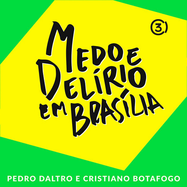 Medo e Delírio em Brasília podcast artwork