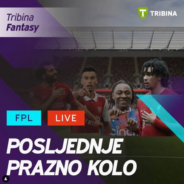 Tribina Fantasy #27 | Posljednje Prazno Kolo