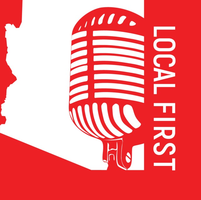 Local First: Stories from Arizona's Small Business Community | Podcast ...